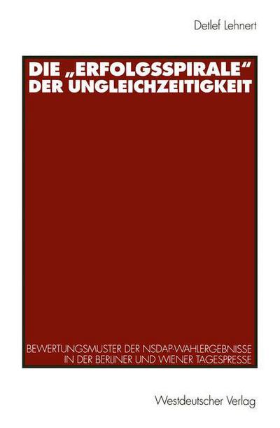 Cover for Detlef Lehnert · Die &quot;Erfolgsspirale&quot; der Ungleichzeitigkeit (Paperback Book) [1998 edition] (1998)