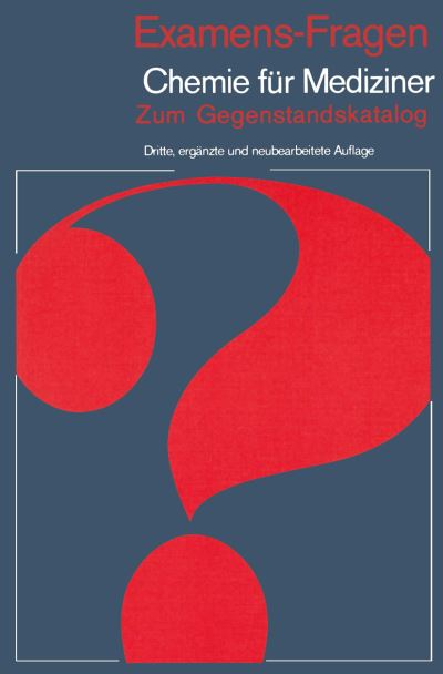 Cover for H. P. Latscha · Examens-Fragen Chemie fur Mediziner - Examens-Fragen (Paperback Book) [3., erg. und neubearb. Aufl. edition] (1980)