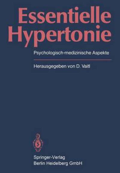 Cover for Dieter Vaitl · Essentielle Hypertonie: Psychologisch-Medizinische Aspekte (Paperback Book) (1981)