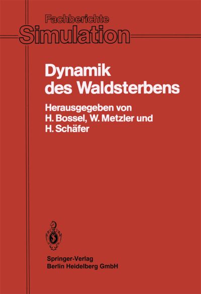 Cover for Hartmut Bossel · Dynamik DES Waldsterbens: Mathematisches Modell Und Computersimulation (N/A) (1985)
