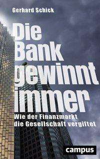 Cover for Schick · Die Bank gewinnt immer (Book)