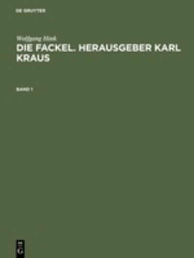 Cover for Wolfgang Hink · Die Fackel. Herausgeber Karl Kraus (Hardcover Book) [Reprint 2012 edition] (1994)