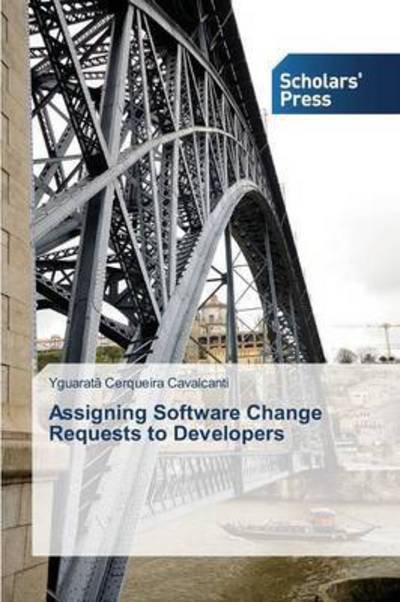 Cover for Cavalcanti Yguarata Cerqueira · Assigning Software Change Requests to Developers (Taschenbuch) (2015)