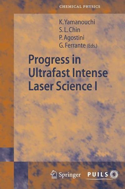 Cover for Kaoru Yamanouchi · Progress in Ultrafast Intense Laser Science I - Springer Series in Chemical Physics (Pocketbok) [Softcover reprint of hardcover 1st ed. 2006 edition] (2010)