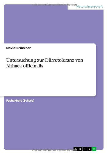 Cover for David Bruckner · Untersuchung zur Durretoleranz von Althaea officinalis (Paperback Book) [German edition] (2013)