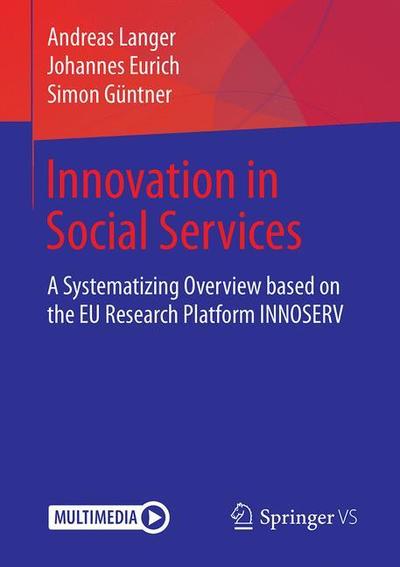 Cover for Andreas Langer · Innovation in Social Services: A Systematizing Overview based on the EU Research Platform INNOSERV (Paperback Book) [1st ed. 2019 edition] (2019)