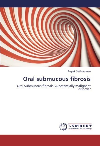 Cover for Rupak Sethuraman · Oral Submucous Fibrosis: Oral Submucous Fibrosis- a Potentially Malignant Disorder (Pocketbok) (2012)