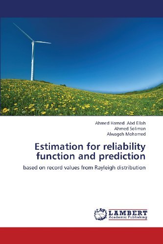 Cover for Alwageh Mohamed · Estimation for Reliability Function and Prediction: Based on Record Values from Rayleigh Distribution (Pocketbok) (2013)