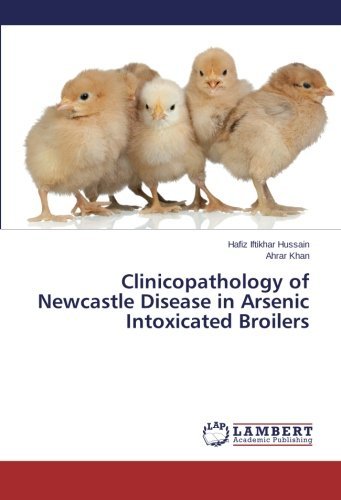 Cover for Ahrar Khan · Clinicopathology of Newcastle Disease in Arsenic Intoxicated Broilers (Paperback Bog) (2014)