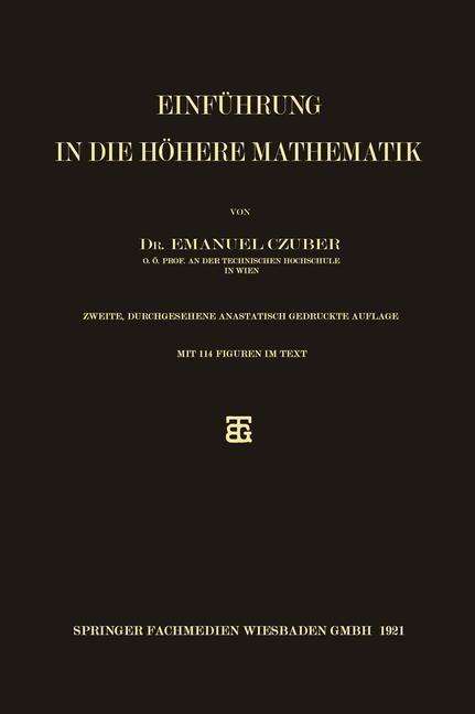 Cover for Emanuel Czuber · Einfuhrung in Die Hoehere Mathematik (Paperback Book) [2nd 2. Aufl. 1921. Softcover Reprint of the Origin edition] (1910)