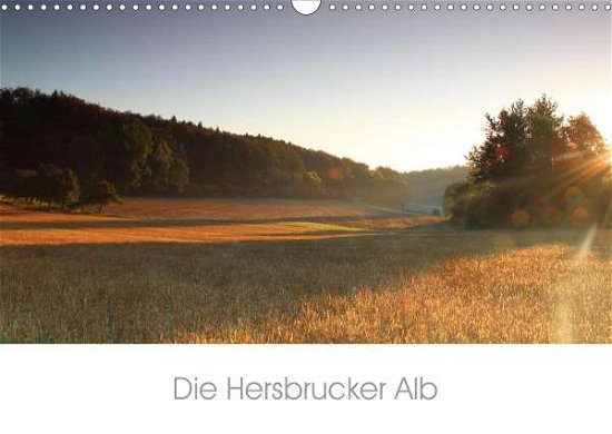 Die Hersbrucker Alb (Wandkalende - Tauber - Books -  - 9783672077754 - 
