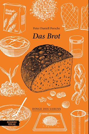 Cover for Peter Daniell Porsche · Das Brot (Book) (2022)