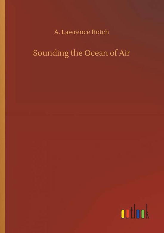 Cover for Rotch · Sounding the Ocean of Air (Buch) (2018)