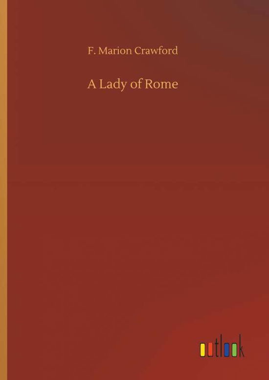 Cover for Crawford · A Lady of Rome (Book) (2018)