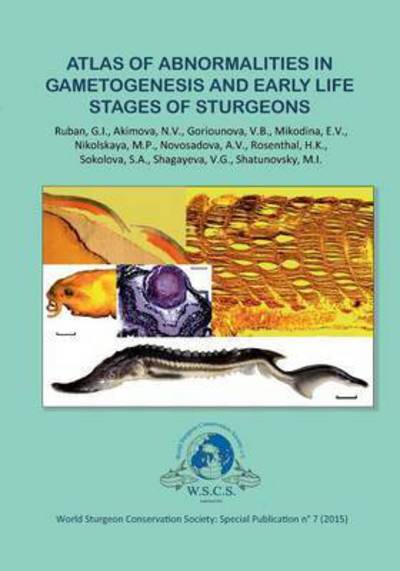 Cover for Harald Rosenthal · Atlas of Abnormalities in Gametogenies and Early Life Stages of Sturgeons (Paperback Book) (2015)