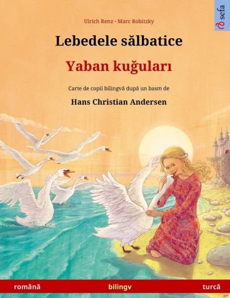 Cover for Ulrich Renz · Lebedele s?lbatice - Yaban ku?ular? (roman? - turc?) (Pocketbok) (2023)