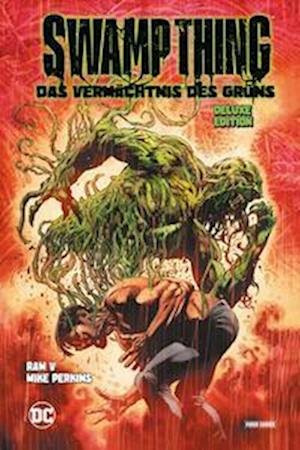 Cover for Ram V · Swamp Thing: Das Vermächtnis des Grüns (Book) [Deluxe edition] (2023)