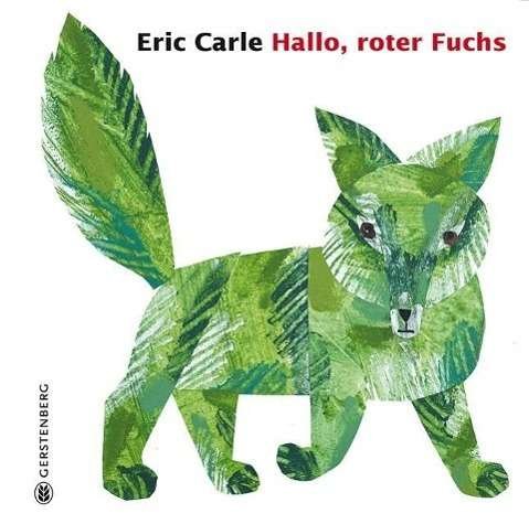 Cover for E. Carle · Hallo,roter Fuchs (Bok)