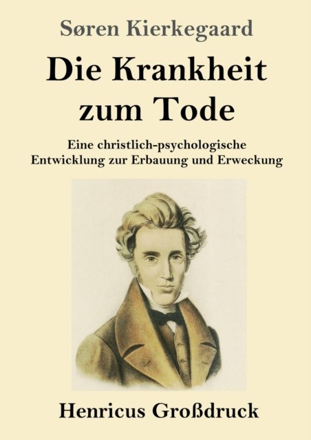 Cover for Sören Kierkegaard · Die Krankheit zum Tode (Grossdruck) (Paperback Book) (2019)