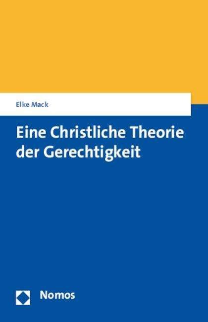 Cover for Mack · Eine Christliche Theorie der Gerec (Bok) (2015)