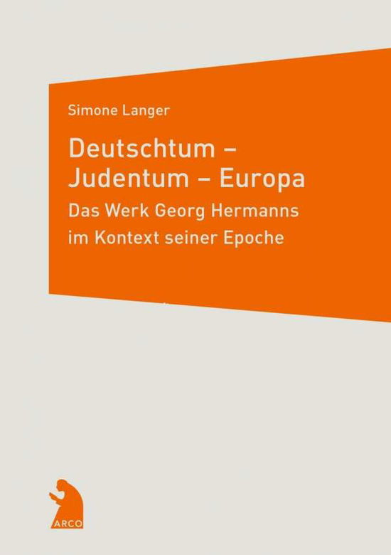 Cover for Langer · Deutschtum - Judentum - Europa. (Book)