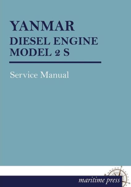 Cover for Yanmar · Yanmar Diesel Engine Model 2 S: Service Manual (Paperback Book) (2013)