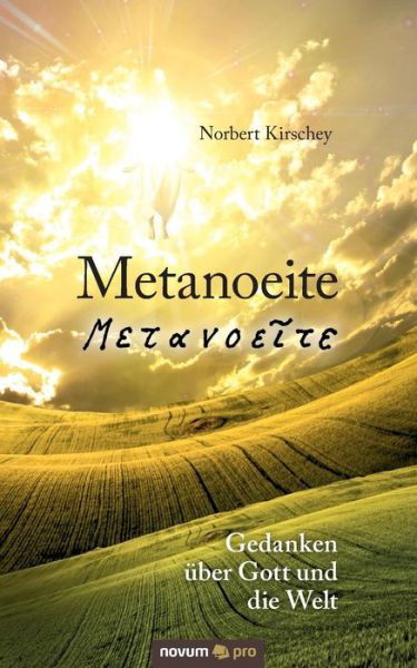 Cover for Norbert Kirschey · Metanoeite (Paperback Book) (2016)