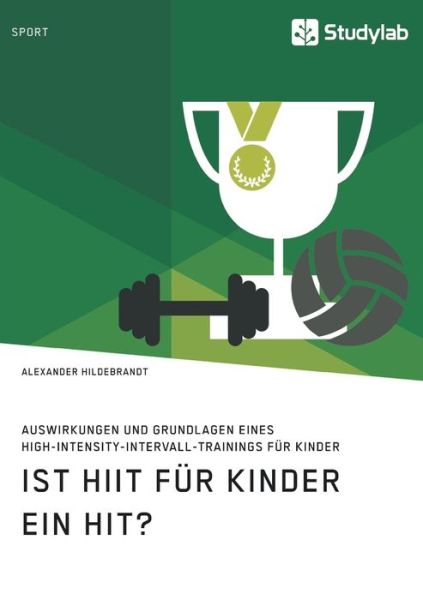 Cover for Hildebrandt · Ist HIIT für Kinder ein Hit (Book) (2019)