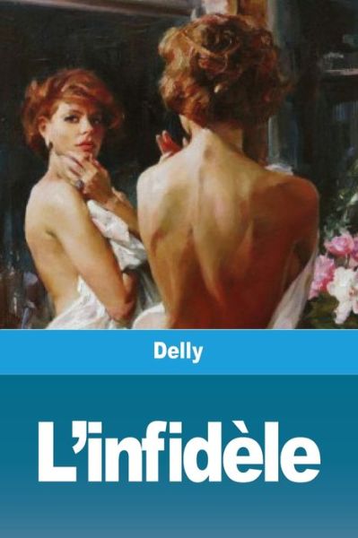 Cover for Delly · L'infidele (Paperback Book) (2020)