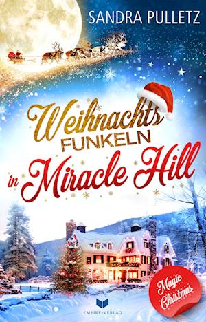 Sandra Pulletz · Weihnachtsfunkeln in Miracle Hill (Book) (2024)