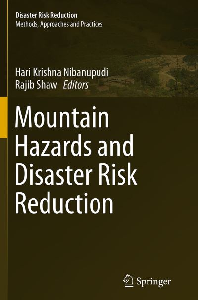 Cover for Mountain Hazards and Disaster Risk Reduction - Disaster Risk Reduction (Pocketbok) [Softcover reprint of the original 1st ed. 2015 edition] (2016)