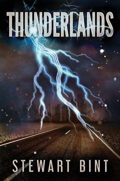 Thunderlands - Stewart Bint - Books - NEXT CHAPTER - 9784867528754 - August 13, 2021