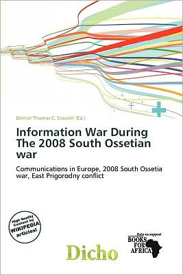 Cover for Delmar Thomas C Stawart · Information War During The 2008 South O (Book) (2011)