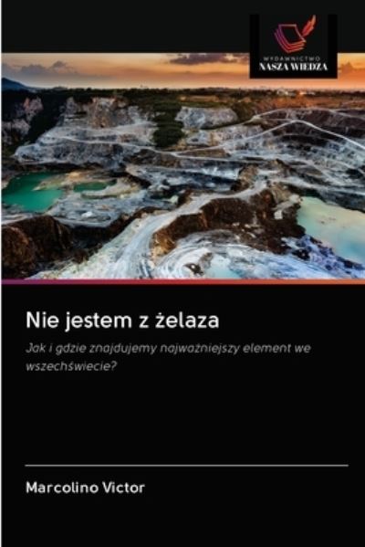 Cover for Marcolino Victor · Nie jestem z ?elaza (Paperback Book) (2020)