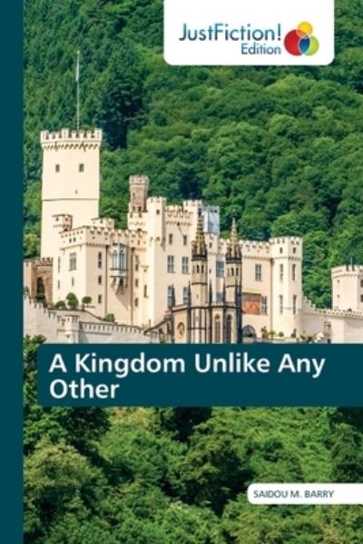 Cover for Saidou M. Barry · A Kingdom Unlike Any Other (Paperback Book) (2022)