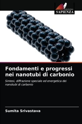 Cover for Sumita Srivastava · Fondamenti e progressi nei nanotubi di carbonio (Paperback Book) (2021)