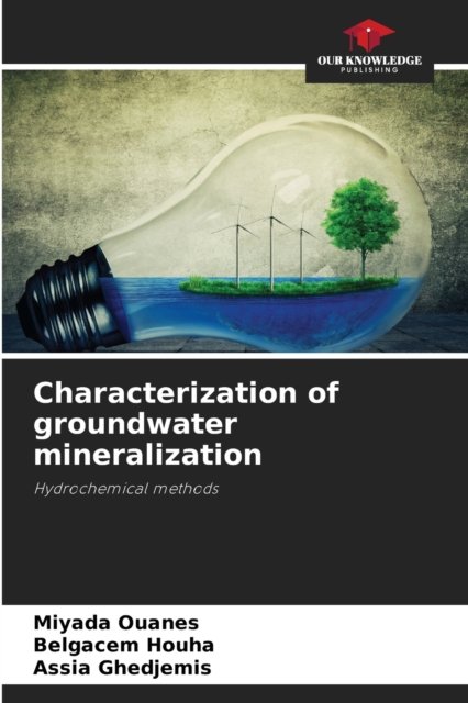 Cover for Miyada Ouanes · Characterization of groundwater mineralization (Paperback Book) (2021)