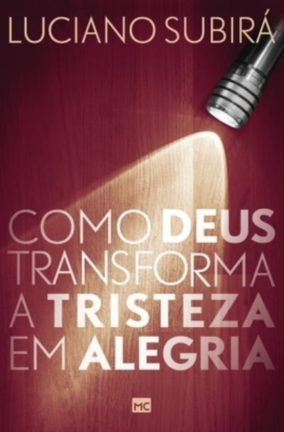 Cover for Luciano Subira · Como Deus transforma a tristeza em alegria (Paperback Book) (2021)