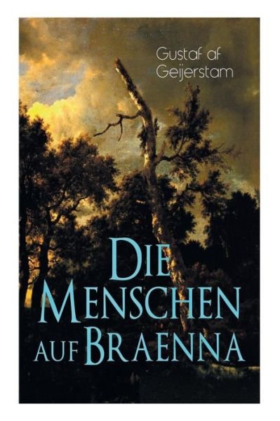 Cover for Gustaf Af Geijerstam · Die Menschen auf Braenna (Paperback Book) (2018)