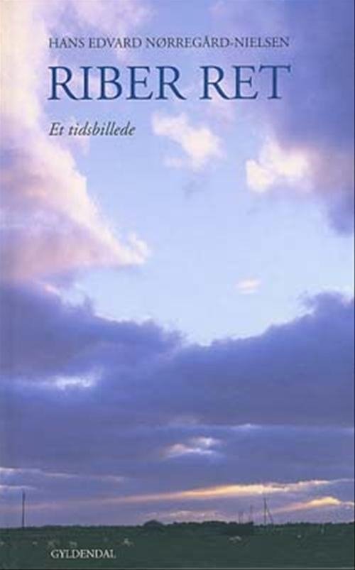 Cover for Hans Edvard Nørregård-Nielsen · Gyldendals Gavebøger: Riber ret (Hardcover Book) [2th edição] [Hardback] (2003)