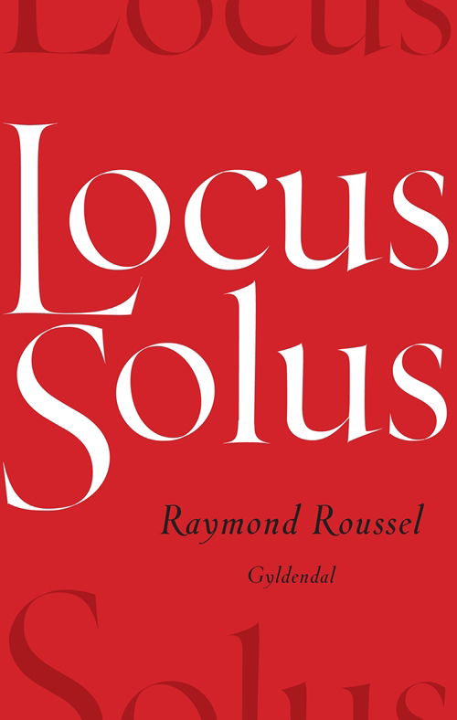 Cover for Raymond Roussel · Locus solus (Sewn Spine Book) [1st edition] (2008)