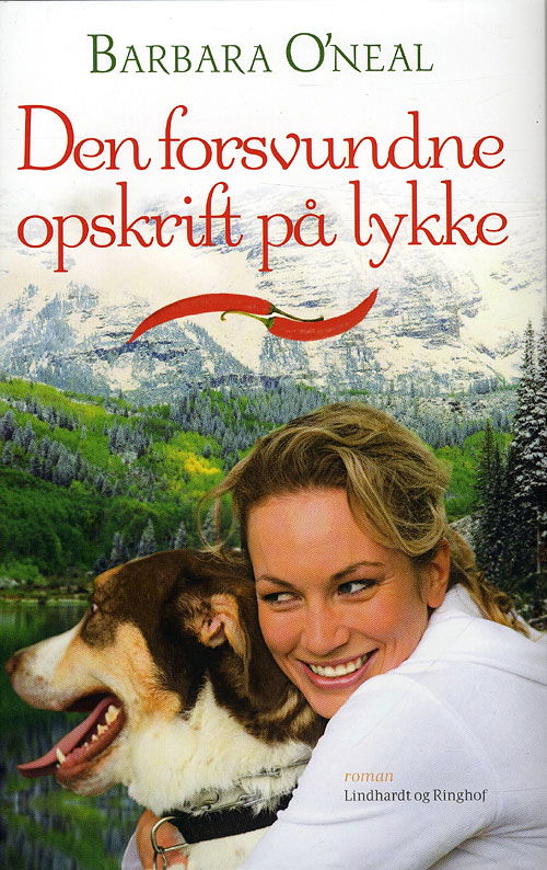 Cover for Barbara O'Neal · Den forsvundne opskrift på lykke (Bound Book) [1. wydanie] (2009)