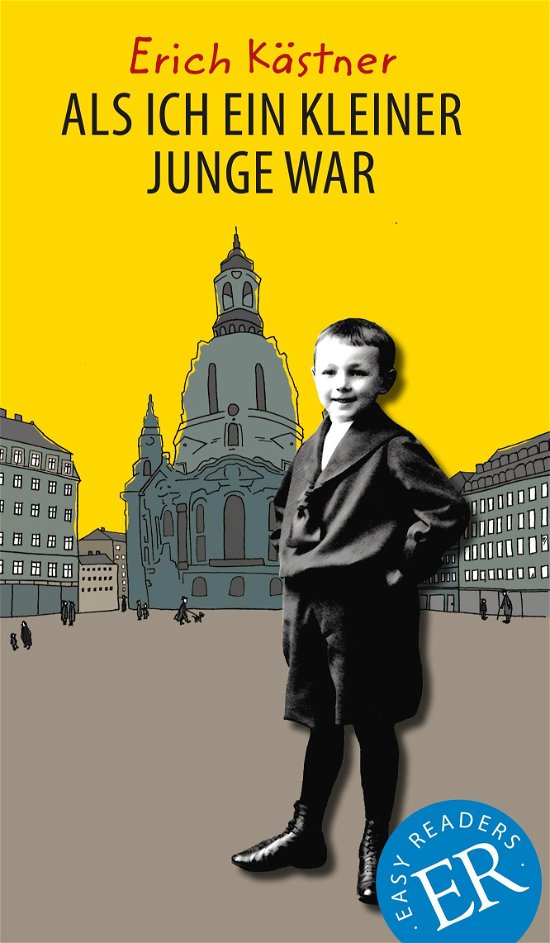 Cover for Erich Kästner · Easy Readers: Als ich ein kleiner Junge war, ER B (Book) [1º edição] (2021)