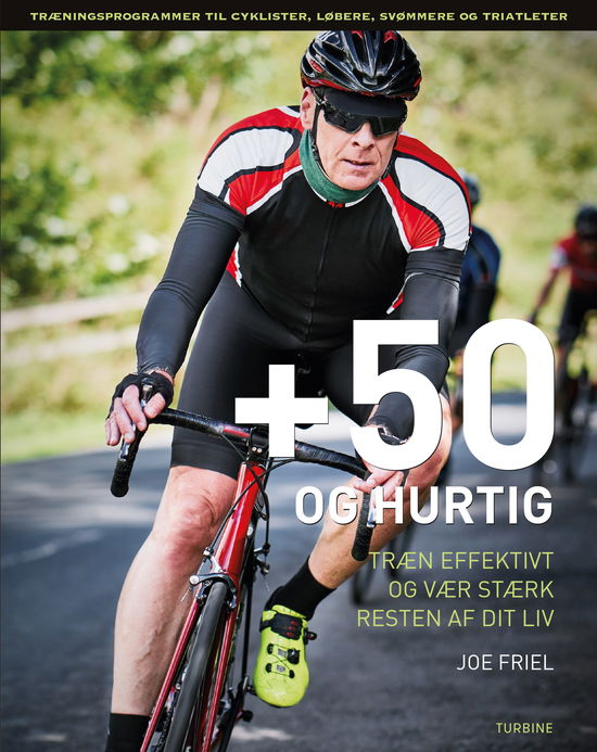 Cover for Joe Friel · +50 og hurtig (Hæftet bog) [1. udgave] (2019)