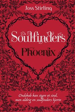 Cover for Joss Stirling · Soulfinders. Phoenix (Bound Book) [1st edition] [Indbundet] (2013)