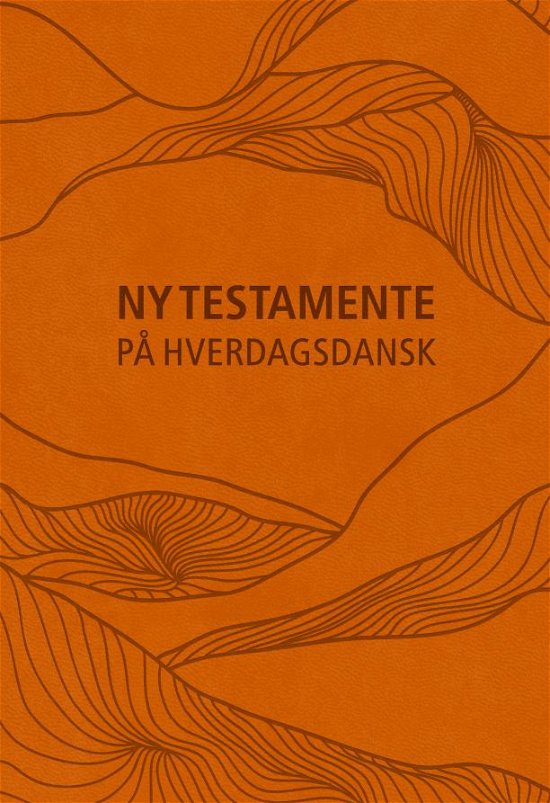 Cover for Ny Testamente - på hverdagsdansk, kunstlæder (Hardcover Book) [2e édition] (2024)