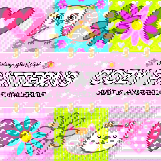 Cover for Coloring Book Cafe · Cozy Coloring: Malebog: Cozy Pattern - Cozy Coloring (Paperback Bog) [1. udgave] (2025)