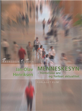 Cover for Jan-Olav Henriksen · Pædagogik til tiden 32: Menneskesyn (Sewn Spine Book) [1st edition] (2009)