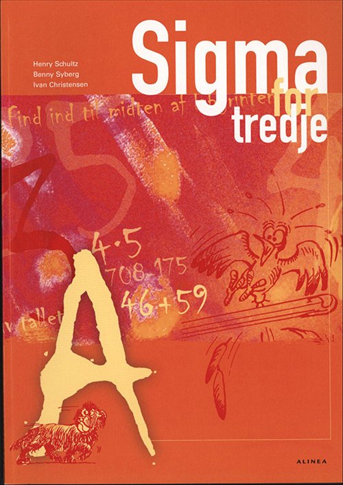 Cover for Ivan Christensen; Benny Syberg; Henry Schultz · Sigma: Sigma for tredje, Elevbog A (Taschenbuch) [3. Ausgabe] (2005)