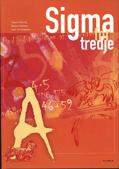 Cover for Ivan Christensen; Benny Syberg; Henry Schultz · Sigma: Sigma for tredje, Elevbog A (Sewn Spine Book) [3e édition] (2005)